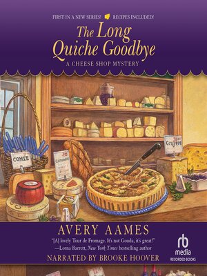 cover image of The Long Quiche Goodbye